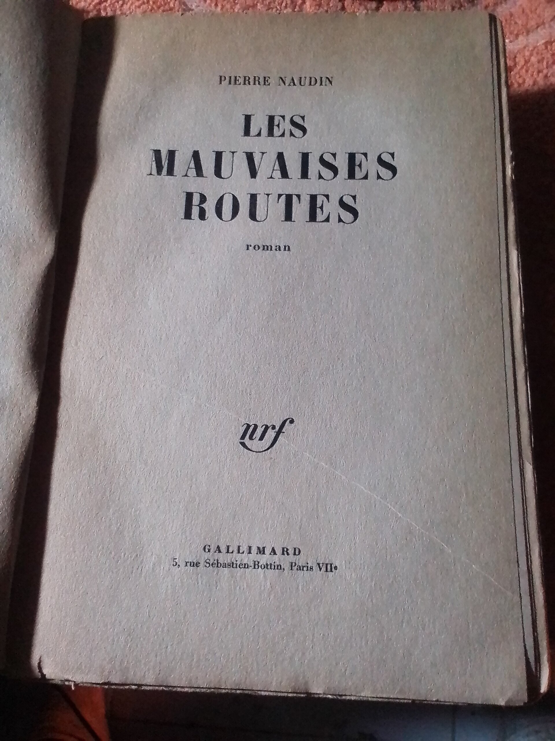 Les mauvsaises routes - 2